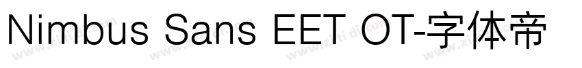 Nimbus Sans EET OT字体转换 Nimbus Sans EET OT字体转换
